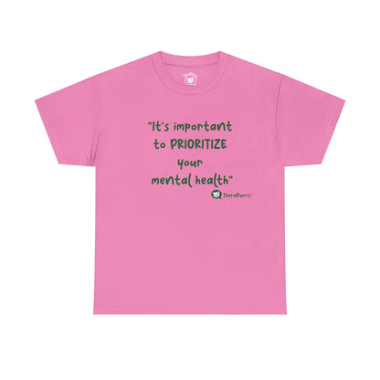 TheraPurrs Phrase T-Shirt - "It's important to PRIORITIZE your mental health"