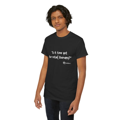 TheraPurrs Phrase T-Shirt - "Is It Time Yet for Retail Therapy?"