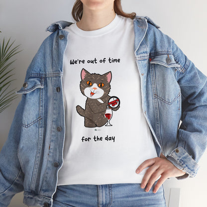 T-Shirt - HipaaCat - We're Out Of Time For The Day