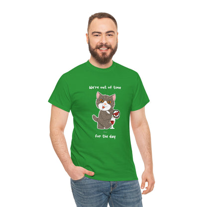 T-Shirt - HipaaCat - We're Out Of Time For The Day
