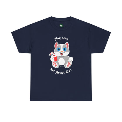 T-Shirt - MichiFeliz - Hoy Sera Un Gran Dia