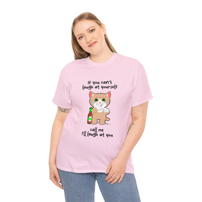 T-Shirt - SmartyCat - If you can't laugh at yourself - call me - I'll laugh at you