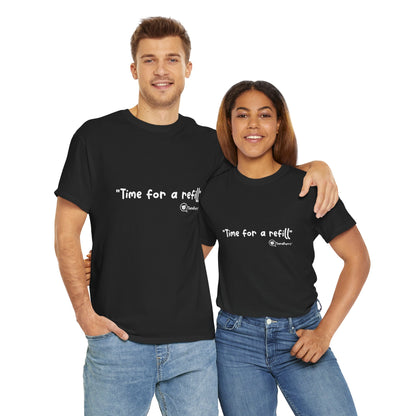 TheraPurrs Phrase T-Shirt - "Time for a Refill"