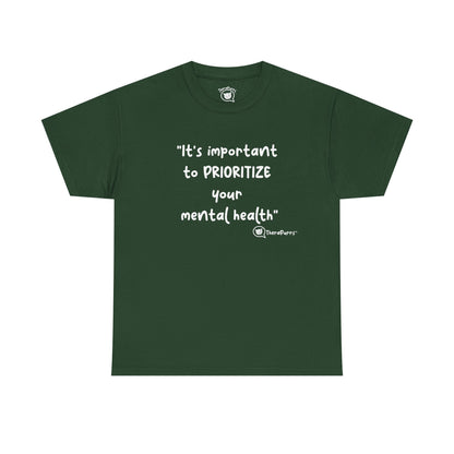 TheraPurrs Phrase T-Shirt - "It's important to PRIORITIZE your mental health"