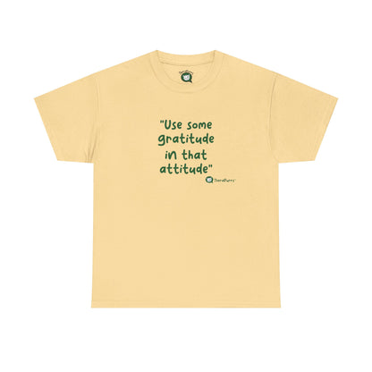 TheraPurrs Phrase T-Shirt - "Use some gratitude in that attitude"