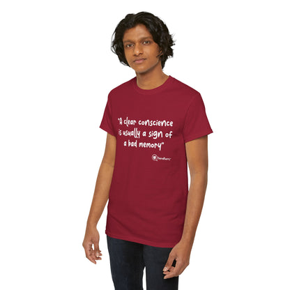 TheraPurrs Phrase T-Shirt - "A clear conscience is usually the sign of a bad memory"