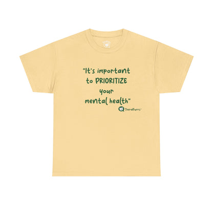 TheraPurrs Phrase T-Shirt - "It's important to PRIORITIZE your mental health"