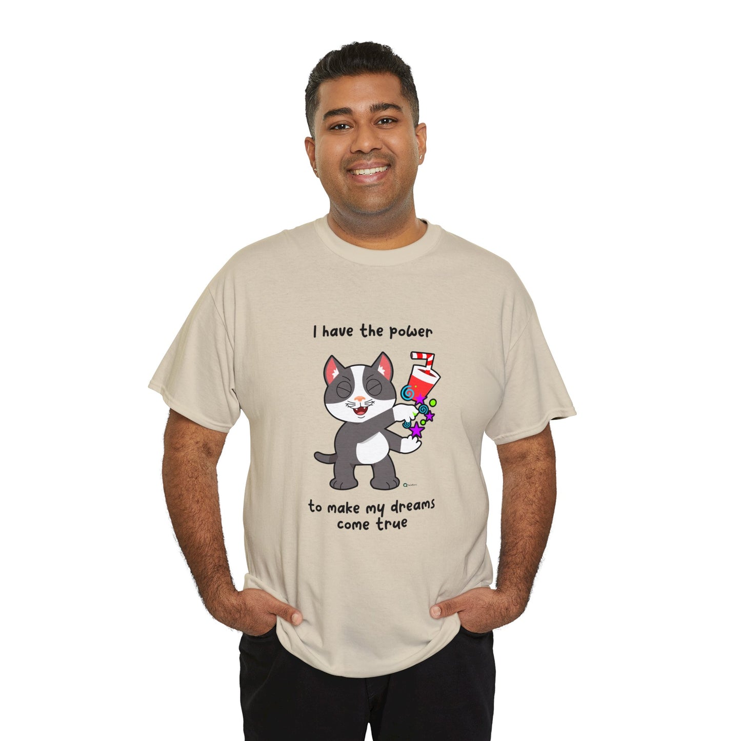 T-Shirt - PosiCat - I have the power to make my dreams come true