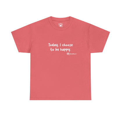 TheraPurrs Phrase T-Shirt - "Today, I choose to be happy"