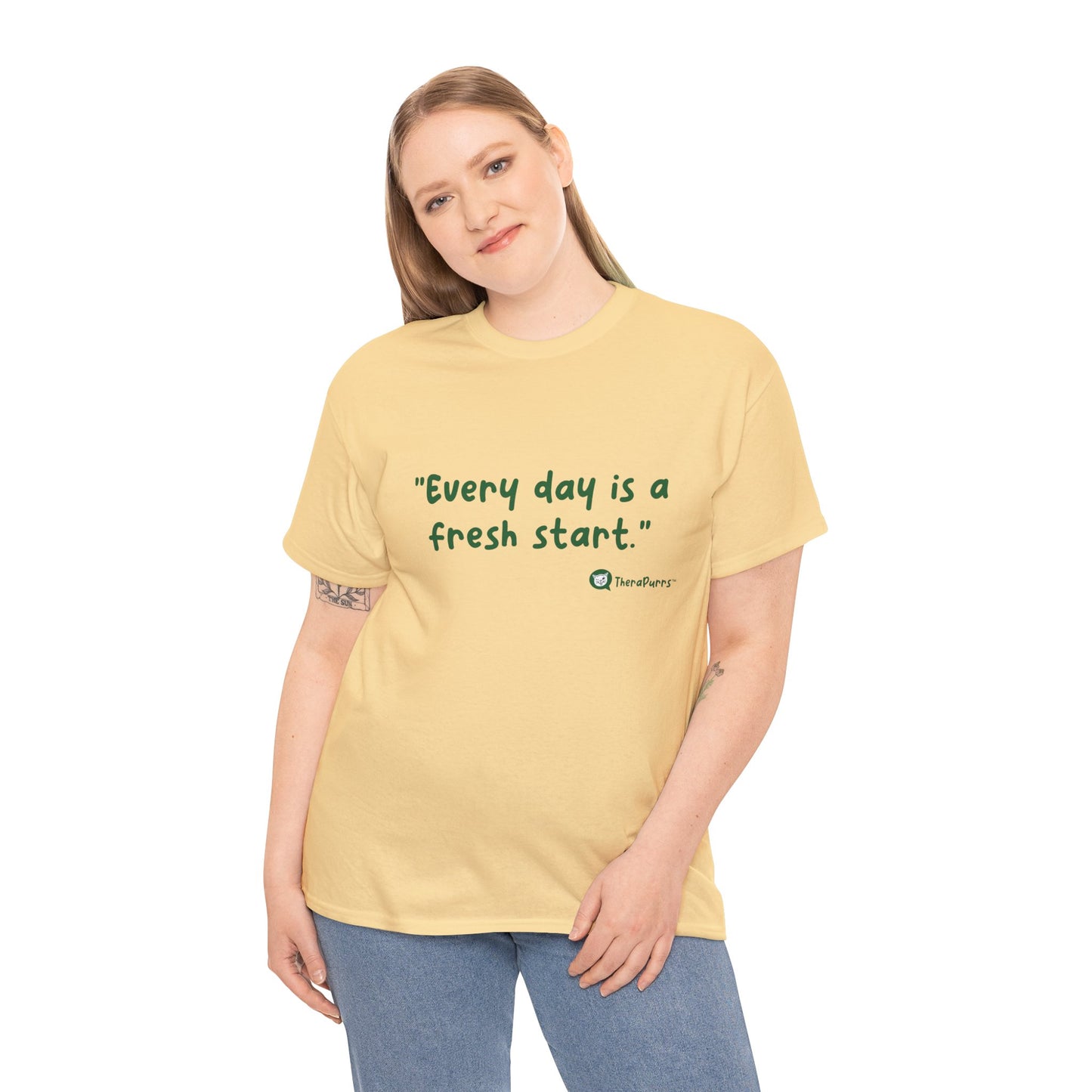 TheraPurrs Phrase T-Shirt - "Every day is a fresh start"