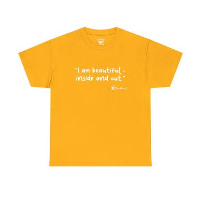 TheraPurrs Phrase T-Shirt - "I am beautiful - inside and out."