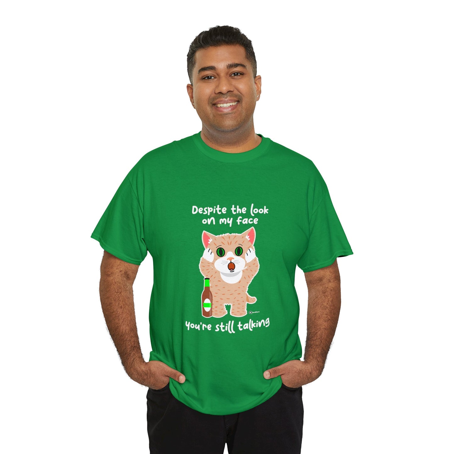 T-Shirt - SmartyCat - Despite the look on my face you're still talking