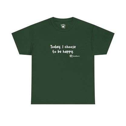 TheraPurrs Phrase T-Shirt - "Today, I choose to be happy"