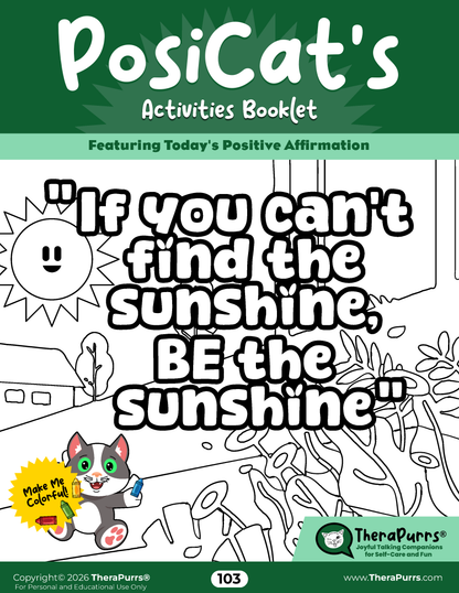PosiCat's Printables - Activities Booklet 103:  If you can’t find the sunshine BE the sunshine